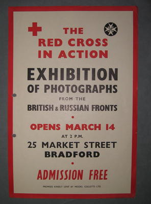 Small poster: 'The Red Cross in Action. Exhibition of Photographs from the Russian Fronts. Opens March 14 at 2pm. 25 Market Street