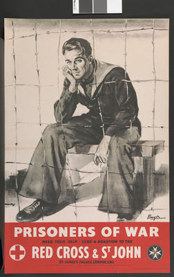 Large poster showing a (sailor) prisoner of war: 'Prisoners of war. Need your help. Send a donation to the Red Cross & St John'.