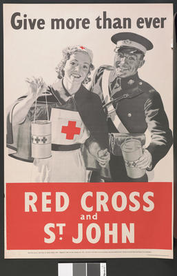 Large black and white poster showing a female BRC VAD and male St John Ambulance member holding collecting boxes: 'Give more than ever. Red Cross and St. John.'