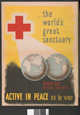 The World's Greatest Sanctuary - over 60 National Societies - Active in Peace as in War