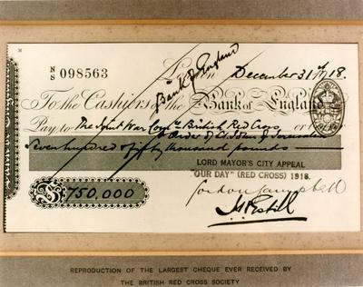 Laminated reproduction of the largest cheque ever received by the British Red Cross 'Our Day' Appeal, 1918