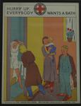 Junior Red Cross poster: Hurry Up, Everybody Wants a Bath