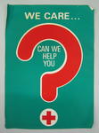 Medium-sized poster: 'We Care. Can We Help You?'
