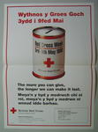 Large poster with an image of a collecting tin: 'The more you can give, the longer we can make it last. For more information, please contact British Red Cross South West Wales Branch.'