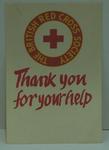 Small poster: 'The British Red Cross Society/ Thank you for your help'.