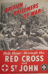 'British Prisoners Of War - Help them through the Red Cross and St John'.