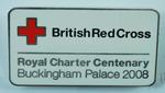Small rectangular metal badge: British Red Cross. Royal Charter Centenary Buckingham Palace 2008.