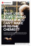 'What's the use of a life saving drug, if you can't make it to the chemist?'