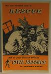 poster advertising Civil Defence: 'You are needed in rescue'