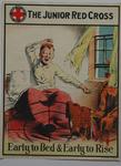 Junior Red Cross poster: Early to Bed and Early to Rise - different series from (1)