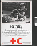 Poster illustrating the Fundamental Principles of the International Red Cross: Neutrality.