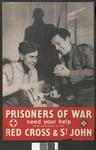 Poster: 'Prisoners of War need your help send donations to the Red Cross & St John.'