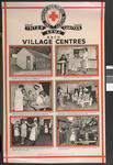 One of a set of large posters illustrating the services of the British Red Cross: British Red Cross Village Centres.