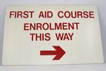 Sign: First Aid Course Enrolement This Way